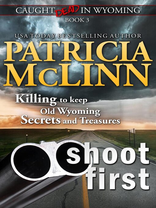 Title details for Shoot First by Patricia McLinn - Available